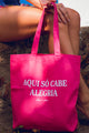 Ecobag Só Cabe Alegria Rosa